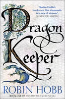 Robin Hobb - Dragon Keeper (The Rain Wild Chronicles, Book 1) - 9780008154394 - V9780008154394