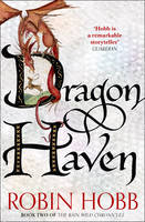 Robin Hobb - Dragon Haven (The Rain Wild Chronicles, Book 2) - 9780008154400 - V9780008154400