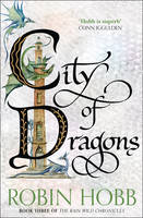 Robin Hobb - City of Dragons (The Rain Wild Chronicles, Book 3) - 9780008154417 - V9780008154417