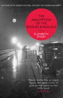 Elizabeth Smart - The Assumption of the Rogues & Rascals - 9780008155742 - 9780008155742
