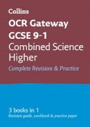 Collins Gcse - OCR Gateway GCSE 9-1 Combined Science Higher All-in-One Complete Revision and Practice: Ideal for the 2024 and 2025 exams (Collins GCSE Grade 9-1 Revision) - 9780008160814 - V9780008160814