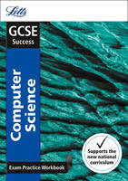 Collins Uk - Letts GCSE Revision Success - New 2016 Curriculum  GCSE Computer Science: Exam Practice Workbook, with Practice Test Paper - 9780008162054 - V9780008162054