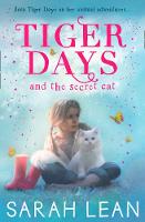 Sarah Lean - The Secret Cat (Tiger Days, Book 1) - 9780008165666 - V9780008165666