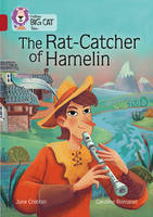 June Crebbin - The Rat-Catcher of Hamelin: Band 14/Ruby (Collins Big Cat) - 9780008179373 - V9780008179373