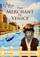 Jon Mayhew - The Merchant of Venice: Band 16/Sapphire (Collins Big Cat) - 9780008179472 - V9780008179472