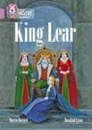 Martin Howard - King Lear: Band 18/Pearl (Collins Big Cat) - 9780008179540 - V9780008179540