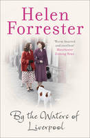 Helen Forrester - By the Waters of Liverpool - 9780008180935 - V9780008180935