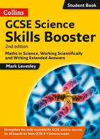 Mark Levesley - GCSE Science 9-1 Skills Booster: Maths in Science, Working Scientifically and Writing Extended Answers (GCSE Science 9-1) - 9780008189822 - V9780008189822