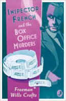 Freeman Wills Crofts - Inspector French and the Box Office Murders (Inspector French Mystery) - 9780008190705 - V9780008190705