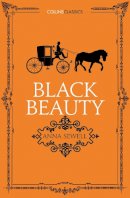Anna Sewell - Black Beauty (Collins Classics) - 9780008195571 - V9780008195571