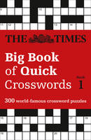 The Times Mind Games - The Times Big Book of Quick Crosswords Book 1: 300 World-Famous Crossword Puzzles - 9780008195762 - V9780008195762