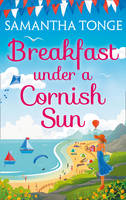 Tonge, Samantha - Breakfast Under A Cornish Sun - 9780008196240 - V9780008196240