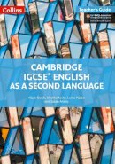 Alison Burch - Cambridge IGCSE™ English as a Second Language Teacher´s Guide (Collins Cambridge IGCSE™) - 9780008197292 - V9780008197292