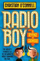 Christian O´connell - Radio Boy and the Revenge of Grandad (Radio Boy, Book 2) - 9780008200596 - V9780008200596