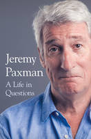 Jeremy Paxman - A Life in Questions - 9780008201531 - KOC0012231