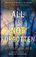 Wendy Walker - All Is Not Forgotten - 9780008203481 - KEX0296134