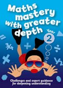 Lorraine Pascale - Maths Mastery with Greater Depth – Year 2 Maths Mastery with Greater Depth: Teacher Resources with free online download - 9780008207052 - V9780008207052