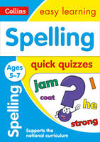 Collins Easy Learning - Spelling Quick Quizzes Ages 5-7 (Collins Easy Learning KS1) - 9780008212452 - V9780008212452
