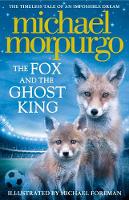Michael Morpurgo - The Fox and the Ghost King - 9780008215804 - V9780008215804