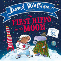 David Walliams - The First Hippo On The Moon - 9780008215873 - V9780008215873