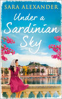 Sara Alexander - Under A Sardinian Sky - 9780008217266 - KEX0296495