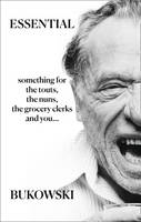Charles Bukowski - Essential Bukowski: Poetry - 9780008225155 - V9780008225155