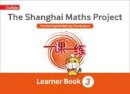 Laura Clarke - The Shanghai Maths Project Year 3 Learning (Shanghai Maths) - 9780008225971 - V9780008225971