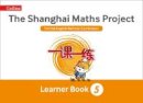 Laura Clarke - The Shanghai Maths Project Year 5 Learning (Shanghai Maths) - 9780008225995 - V9780008225995