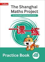  - The Shanghai Maths Project Practice Book 4B (Shanghai Maths) - 9780008226145 - V9780008226145