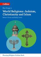 Andy Lewis - World Religions: Judaism, Christianity and Islam (KS3 Knowing Religion) - 9780008227685 - V9780008227685