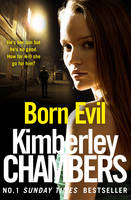 Kimberley Chambers - Born Evil - 9780008228606 - V9780008228606