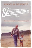 Simon Mcdermott - The Songaminute Man - 9780008232627 - KSG0013577