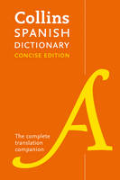 Collins Dictionaries - Collins Spanish Dictionary Concise Edition: 240,000 translations - 9780008241346 - V9780008241346