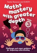 Keen Kite Books - Maths Mastery with Greater Depth – Year 3 Maths Mastery with Greater Depth: Teacher Resources with CD-ROM - 9780008244675 - V9780008244675