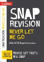 Collins Uk - Collins Snap Revision Text Guides  Never Let Me Go: AQA GCSE English Literature - 9780008247140 - V9780008247140