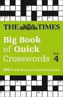 The Times Mind Games - The Times Big Book of Quick Crosswords Book 4: 300 World-Famous Crossword Puzzles - 9780008251048 - V9780008251048