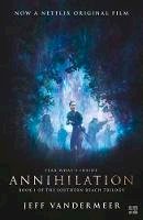 VanderMeer, Jeff - Annihilation: The thrilling book behind the most anticipated film of 2018 (Southern Reach Trilogy 1) - 9780008263348 - 9780008263348