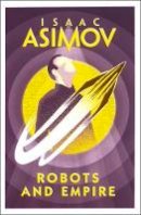 Asimov, Isaac - Robots and Empire - 9780008277796 - 9780008277796