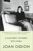 Joan Didion - Slouching Towards Bethlehem - 9780008284640 - 9780008284640