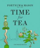 Tom Parker-Bowles - Fortnum & Mason: Time for Tea - 9780008387105 - 9780008387105