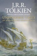 J. R. R. Tolkien - Unfinished Tales - 9780008387952 - 9780008387952