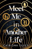Catriona Silvey - Meet Me in Another Life - 9780008399856 - 9780008399856
