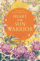 Sue Lynn Tan - Heart of the Sun Warrior: 2022’s most highly anticipated fantasy sequel and conclusion to the SUNDAY TIMES bestselling duology inspired by Chinese mythology: Book 2 (The Celestial Kingdom Duology) - 9780008479343 - V9780008479343