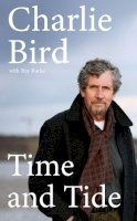Charlie Bird - Time and Tide - 9780008546755 - 9780008546755