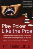 Phil Hellmuth - Play Poker Like the Pros - 9780060005726 - V9780060005726