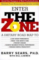 Barry Sears - The Zone: A Dietary Road Map - 9780060391508 - V9780060391508