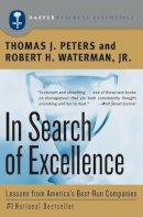 Thomas J. Peters - In Search of Excellence: Lessons from America's Best-Run Companies - 9780060548780 - V9780060548780