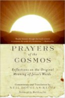 Neil Douglas-Klotz - Prayers of the Cosmos - 9780060619954 - V9780060619954