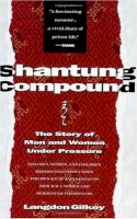 Langdon Gilkey - Shantung Compound: The Story of Men and Women Under Pressure - 9780060631123 - V9780060631123