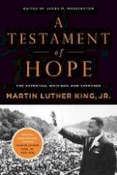Martin Luther King Jr. - A Testament of Hope: The Essential Writings and Speeches of Martin Luther King, Jr. - 9780060646912 - V9780060646912